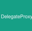 DelegateProxy