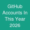 GitHub Accounts In This Year 2026