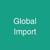 Global Import