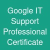 Google IT Support Professional Certificate