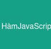 HàmJavaScript