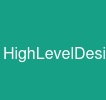 HighLevelDesign