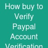 How buy to Verify Paypal Account? Verification Process Guide