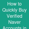 How to Quickly Buy Verified Naver Accounts in 2026