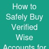How to Safely Buy Verified Wise Accounts for International ...