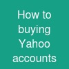 How to buying  Yahoo accounts