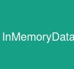 InMemoryDatabase