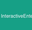 InteractiveEntertainment