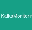 KafkaMonitoring