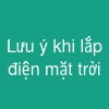 Lưu ý khi lắp điện mặt trời