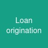 Loan origination