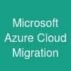 Microsoft Azure Cloud Migration