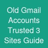 Old Gmail Accounts_ Trusted 3 Sites Guide