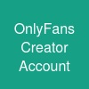 OnlyFans Creator Account