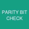 PARITY BIT CHECK