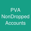 PVA & Non-Dropped Accounts