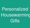 Personalized Housewarming Gifts