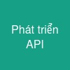 Phát triển API