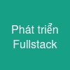 Phát triển Full-stack