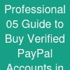 Professional 05 Guide to Buy Verified PayPal Accounts in 2026