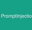 PromptInjection