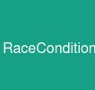 RaceCondition