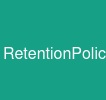 RetentionPolicy