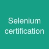 Selenium certification