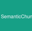 SemanticChunkingtrongRAG