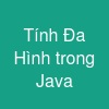 Tính Đa Hình trong Java