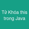 Từ Khóa this trong Java