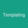 Templating