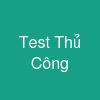 Test Thủ Công