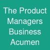 The Product Manager's Business Acumen