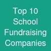 Top 10 School Fundraising Companies