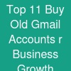 Top 11 Buy Old Gmail Accounts r Business Growth