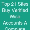 Top 21 Sites Buy Verified Wise Accounts: A Complete