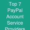 Top 7 PayPal Account Service Providers (2026 Guide)