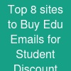 Top 8 sites to Buy Edu Emails for Student Discount