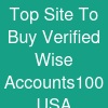 Top Site To Buy Verified Wise Accounts-100% USA