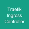 Traefik Ingress Controller