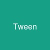 Tween