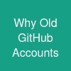 Why Old GitHub Accounts