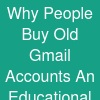 Why People Buy Old Gmail Accounts: An Educational Guide