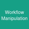 Workflow Manipulation