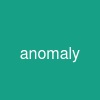 anomaly