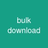 bulk download