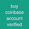 buy coinbase account verified