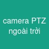camera PTZ ngoài trời