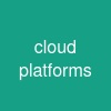 cloud platforms